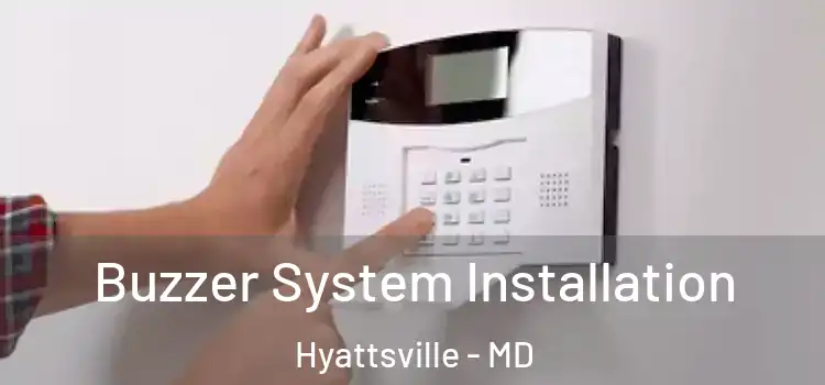 Buzzer System Installation Hyattsville - MD