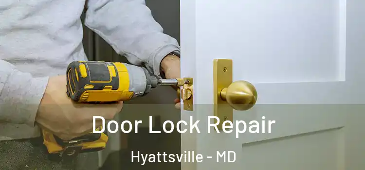  Door Lock Repair Hyattsville - MD