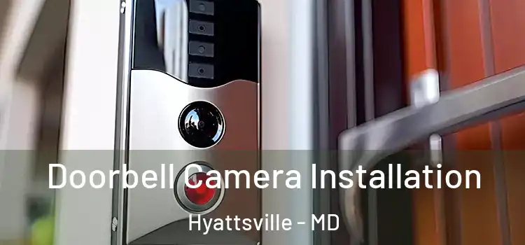  Doorbell Camera Installation Hyattsville - MD
