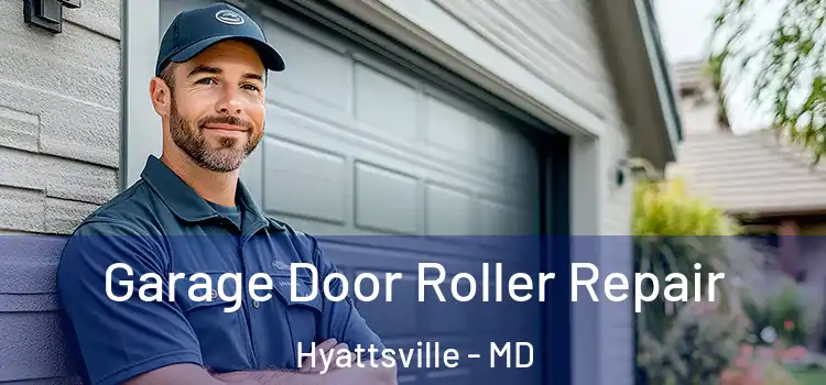  Garage Door Roller Repair Hyattsville - MD