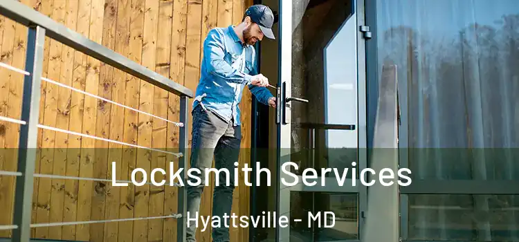 Locksmith Services Hyattsville - MD