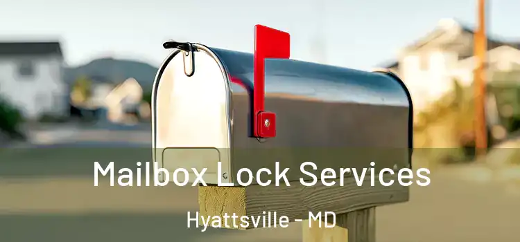  Mailbox Lock Services Hyattsville - MD