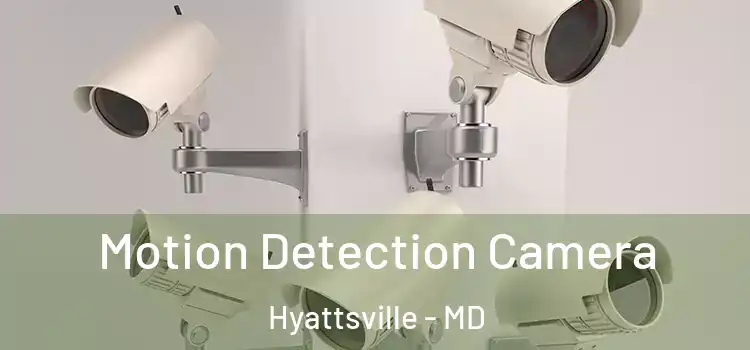  Motion Detection Camera Hyattsville - MD