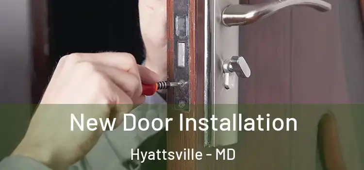 New Door Installation Hyattsville - MD