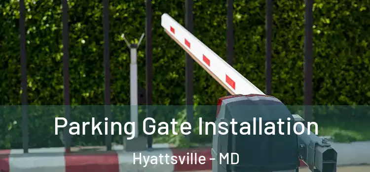  Parking Gate Installation Hyattsville - MD