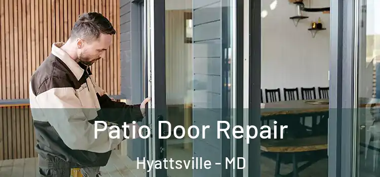  Patio Door Repair Hyattsville - MD