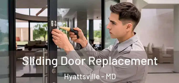  Sliding Door Replacement Hyattsville - MD